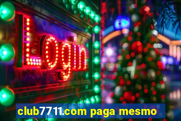 club7711.com paga mesmo